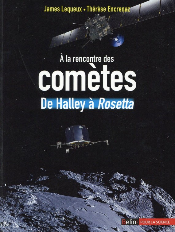 À la rencontre des comètes, de Halley à Rosetta